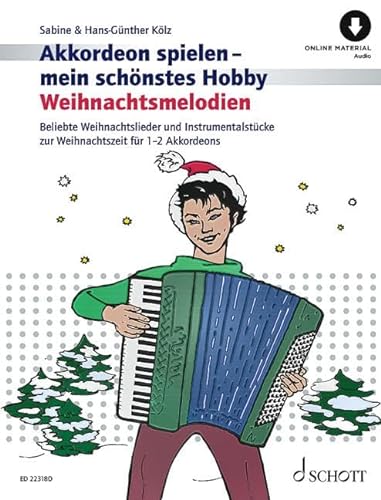 Weihnachtsmelodien: Beliebte Weihnachtslieder und Instrumentalstücke zur Weihnachtszeit leicht gesetzt für 1-2 Akkordeons. 1-2 Akkordeons. (Akkordeon spielen - mein schönstes Hobby) von Schott Music