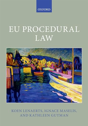 EU Procedural Law (Oxford EU Law Library)