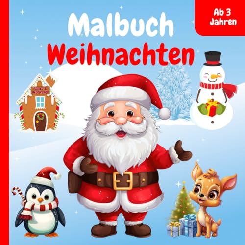 Weihnachten Malbuch ab 3 Jahren: Weihnachtsmalbuch für Kleinkinder | Ausmalbuch für Kinder mit 50 wunderschönen Motiven zum Ausmalen Weihnachten Malbuch ab 3 Jahren: Weihnachtsmalbuch für Kleinkinder | Ausmalbuch für Kinder mit 50 wunderschönen Motiven zum Ausmalen