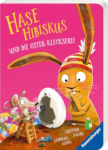 Hase Hibiskus: Die Oster-Kleckserei - Ostergeschenk für Kinder ab 3 Jahren von Ravensburger