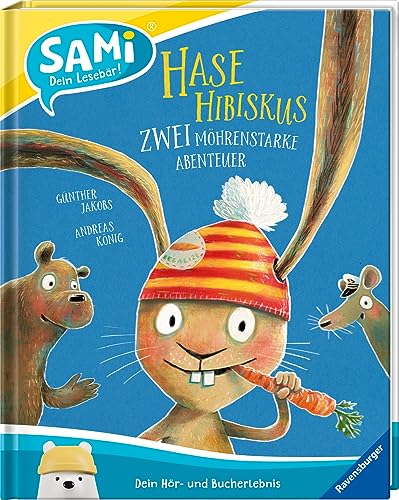 SAMi - Hase Hibiskus - Zwei möhrenstarke Abenteuer (SAMi - dein Lesebär)