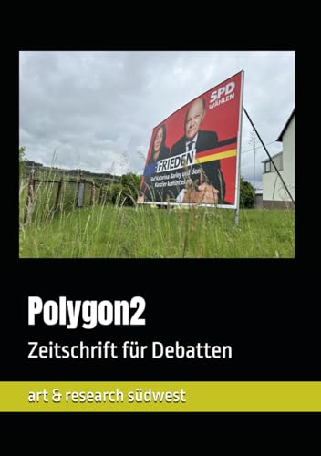 Polygon2: Zeitschrift für Debatten von art & research südwest