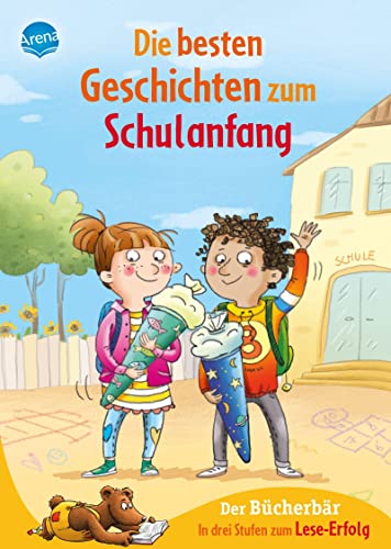 Die besten Geschichten zum Schulanfang. In drei Stufen zum Leseerfolg: Der Bücherbär: Sammelband für Kinder ab 5 Jahren/Vorschule, ideal zum ersten Selberlesen in der 1. Klasse. Alle drei Lesestufen Die besten Geschichten zum Schulanfang. In drei Stufen zum Leseerfolg: Der Bücherbär: Sammelband für Kinder ab 5 Jahren/Vorschule, ideal zum ersten Selberlesen in der 1. Klasse. Alle drei Lesestufen