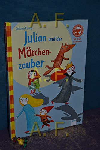Julian und der Märchenzauber: Der Bücherbär: Wir lesen zusammen