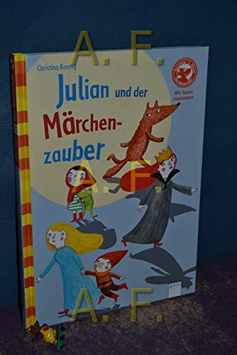 Julian und der Märchenzauber: Der Bücherbär: Wir lesen zusammen Julian und der Märchenzauber: Der Bücherbär: Wir lesen zusammen