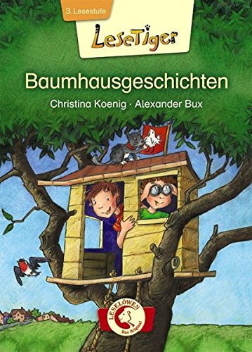 Lesetiger – Baumhausgeschichten: 3. Lesestufe