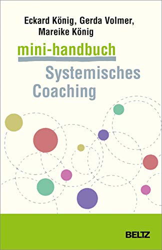 Mini-Handbuch Systemisches Coaching (Mini-Handbücher) von Beltz GmbH, Julius