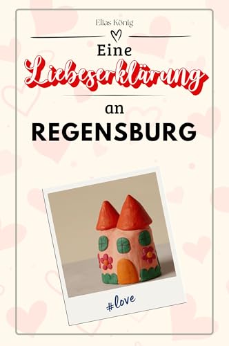 Eine Liebeserklärung an Regensburg - Die große Hommage - das perfekte Geschenk für Weihnachten und Geburtstag und jeden Anlass von FlipFlop