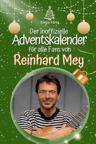 Der inoffizielle Adventskalender für alle Fans von Reinhard Mey - Hochwertige Hardcover-Ausgabe - das perfekte Geschenk 2024 von FlipFlop