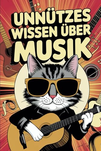Unnützes Wissen Musik: 100 witzige und kuriose Fakten – Das perfekte Buch für Kinder, Musikliebhaber und Quiz-Fans Unnützes Wissen Musik: 100 witzige und kuriose Fakten – Das perfekte Buch für Kinder, Musikliebhaber und Quiz-Fans von Independently published