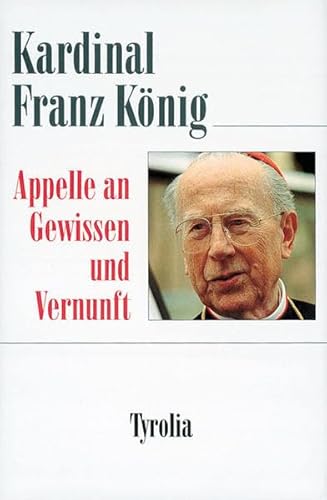 Appelle an Gewissen und Vernunft: Hrsg. v. Gottfried Hierzenberger.