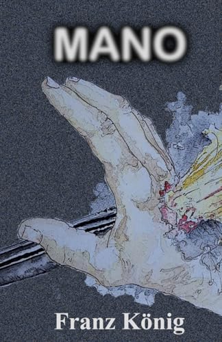 MANO: Medical Thriller - Episodio n. 7 von Independently published