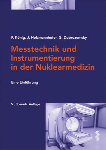 Messtechnik und Instrumentierung in der Nuklearmedizin: Eine Einführung