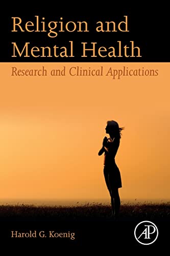 Religion and Mental Health: Research and Clinical Applications von Academic Press