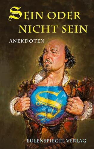 Sein oder nicht sein: Anekdoten über Shakespeare