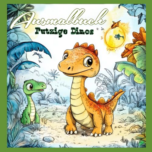 Ausmalbuch Putzige Dinos (Malbücher für Kinder, Band 1) von Independently published