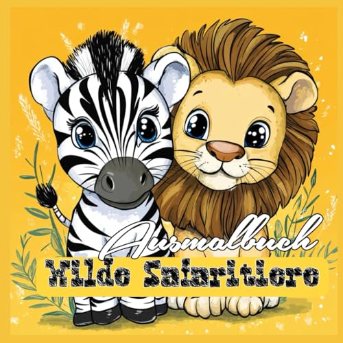 Wilde Safaritiere (Malbücher für Kinder, Band 3) von Independently published
