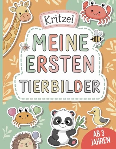 Meine ersten Tierbilder – Einfach und schön zum Ausmalen: Einfache Tiermotive für kleine Künstler ab 3 Jahren von Independently published