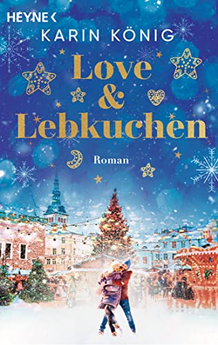 Love & Lebkuchen: Roman – Ein Weihnachtsroman voller knisternder Romantik, Lebkuchenduft und leckerer Rezepte zum Nachbacken Love & Lebkuchen: Roman – Ein Weihnachtsroman voller knisternder Romantik, Lebkuchenduft und leckerer Rezepte zum Nachbacken