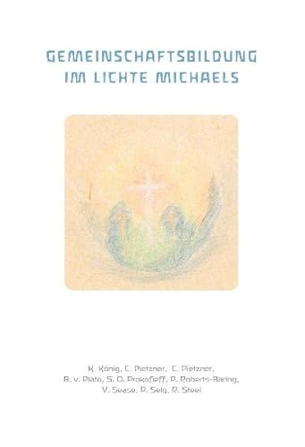 Gemeinschaftsbildung im Lichte Michaels