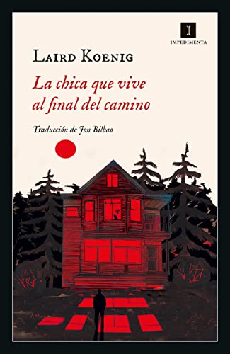 La chica que vive al final del camino (Impedimenta)
