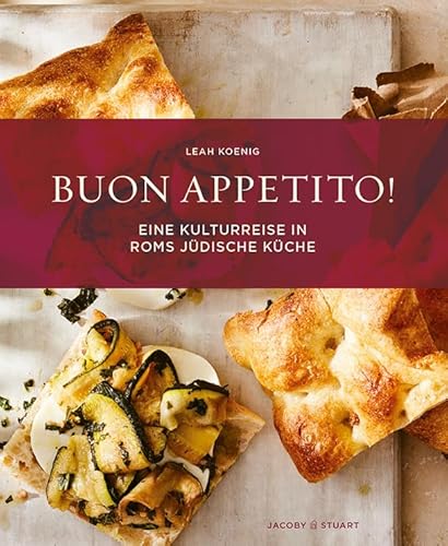 Buon appetito!: Eine Kulturreise in Roms jüdische Küche von Verlagshaus Jacoby & Stuart
