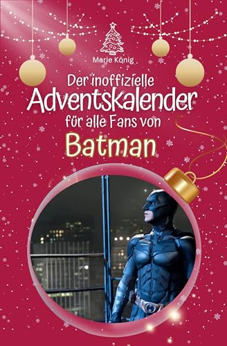 Der inoffizielle Adventskalender für alle Fans von Batman - 2024
