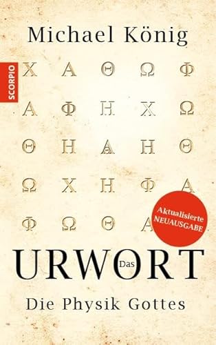 Das Urwort: Die Physik Gottes – Aktualisierte Neuausgabe