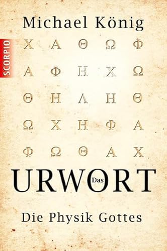 Das Urwort: Die Physik Gottes