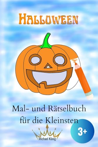 Halloween Mal- und Rätselbuch für die Kleinsten von Independently published