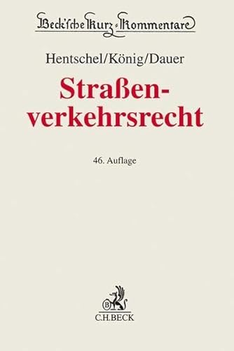 Straßenverkehrsrecht: Straßenverkehrsgesetz, Elektromobilitätsgesetz, Straßenverkehrs-Ordnung, Fahrerlaubnis-Verordnung, ... der StPO (Beck'sche Kurz-Kommentare, Band 5) Straßenverkehrsrecht: Straßenverkehrsgesetz, Elektromobilitätsgesetz, Straßenverkehrs-Ordnung, Fahrerlaubnis-Verordnung, ... der StPO (Beck'sche Kurz-Kommentare, Band 5)