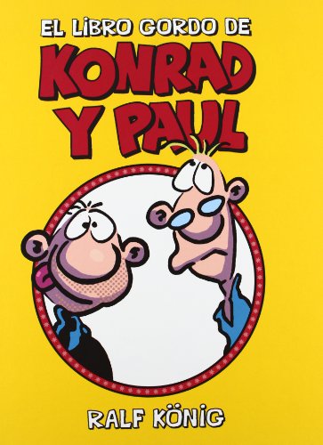 El libro gordo de Konrad y Paul (Ediciones especiales) von Ediciones La Cúpula, S.L.