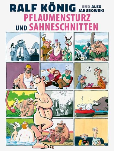 Pflaumensturz und Sahneschnitten - 65 Jahre Ralf König von Egmont Comic Collection