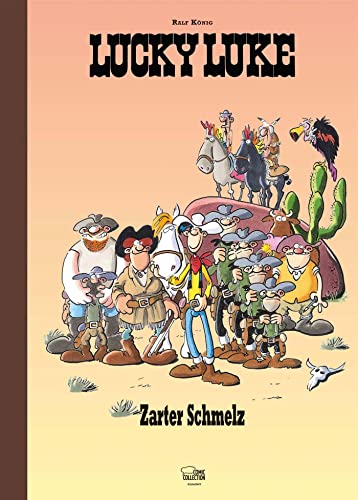 Zarter Schmelz - Vorzugsausgabe: Eine Lucky-Luke-Hommage von Ralf König (limitierte Ausgabe)