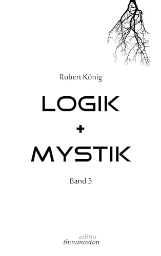 Logik + Mystik Band 3