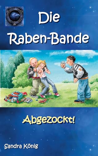 Die Raben-Bande: Abgezockt!