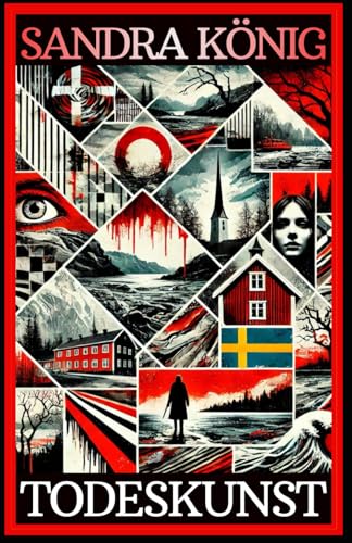 Todeskunst (SAGA NYSTRÖM: Sie jagt Schwedens schlimmste Serienkiller) von Independently published