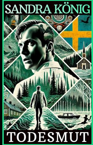 Todesmut (SAGA NYSTRÖM: Sie jagt Schwedens schlimmste Serienkiller) von Independently published