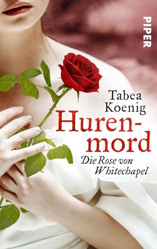 Hurenmord - Die Rose von Whitechapel (The Flowers of Scotland 2): Historischer Roman