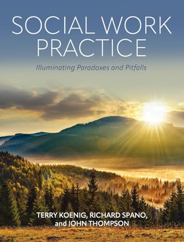 Social Work Practice: Illuminating Paradoxes and Pitfalls von Cognella Academic Publishing