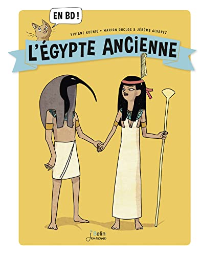 L'Égypte ancienne en BD ! von BELIN EDUCATION