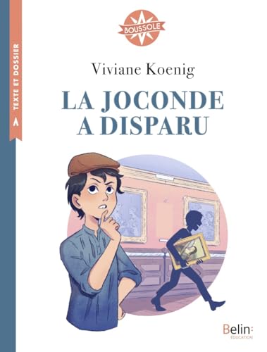 La Joconde a disparu von BELIN EDUCATION