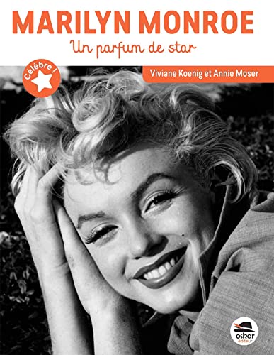 Marilyn Monroe: Un parfum de star von OSKAR