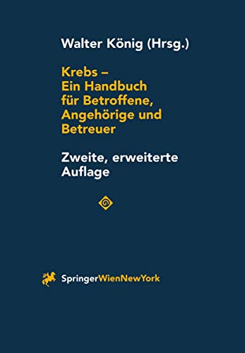 "Krebs - Ein Handbuch für Betroffene, Angehörige und Betreuer" von Springer