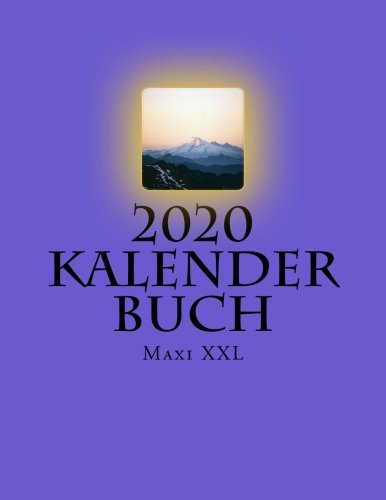 2020 Kalender Buch Maxi XXL: Genug Platz. Jeder Tag eine DIN A4 Seite von CreateSpace Independent Publishing Platform