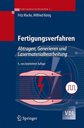 Fertigungsverfahren 3: Abtragen, Generieren und Lasermaterialbearbeitung (VDI-Buch)