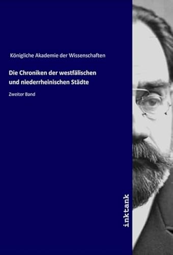 Die Chroniken der westfälischen und niederrheinischen Städte: Zweiter Band