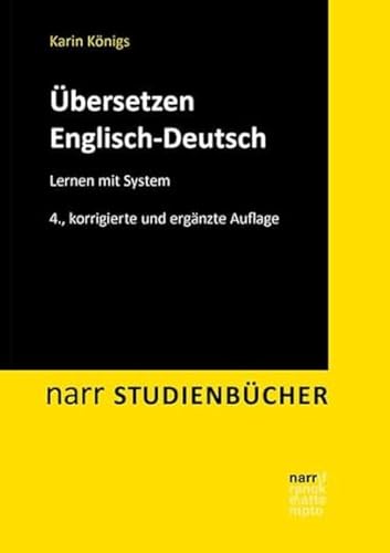Übersetzen Englisch-Deutsch: Lernen mit System (Narr Studienbücher) von Narr Dr. Gunter
