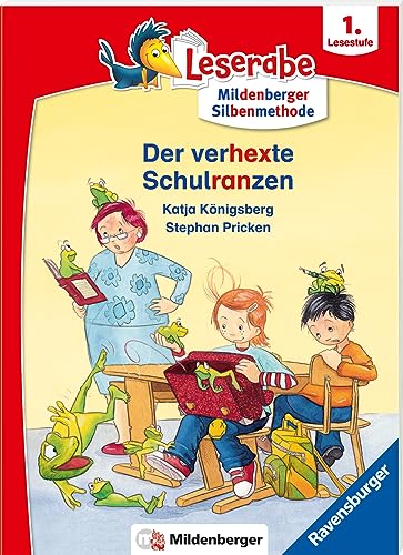 Der verhexte Schulranzen - Leserabe ab 1. Klasse - Erstlesebuch für Kinder ab 6 Jahren (mit Mildenberger Silbenmethode)