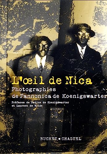 L'oeil de Nica: Photographies de Pannonica de Koenigswarter von BUCHET CHASTEL